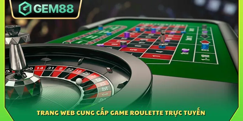 Trang web cung cấp game Roulette trực tuyến