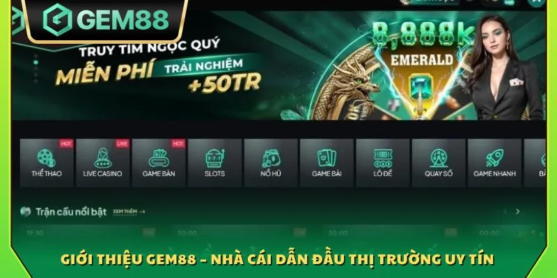 Giới thiệu Gem88 – Nhà cái dẫn đầu thị trường uy tín