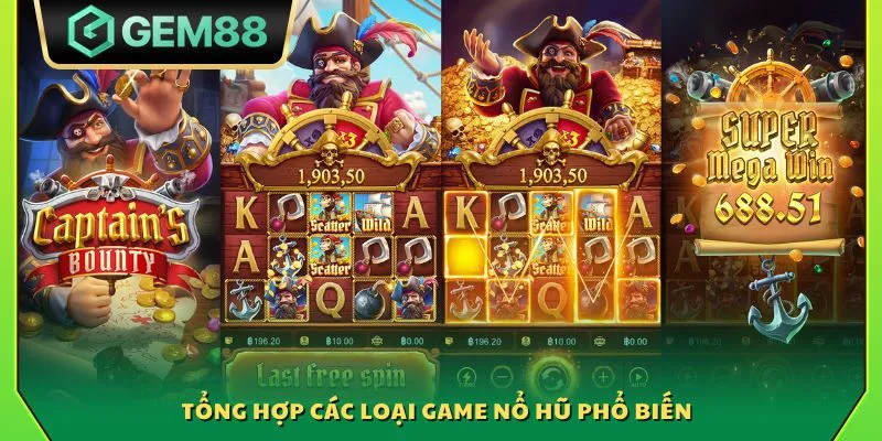 Tổng hợp các loại game nổ hũ phổ biến 